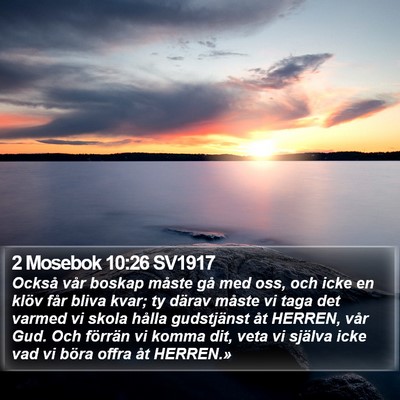 2 Mosebok 10:26 SV1917 Bible Verse Image