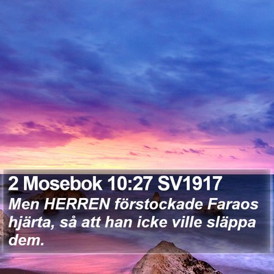 2 Mosebok 10:27 SV1917 Bible Verse Image