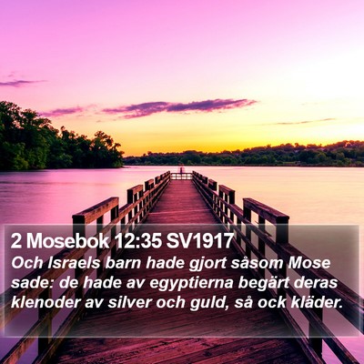 2 Mosebok 12:35 SV1917 Bible Verse Image