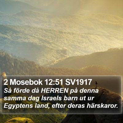 2 Mosebok 12:51 SV1917 Bible Verse Image