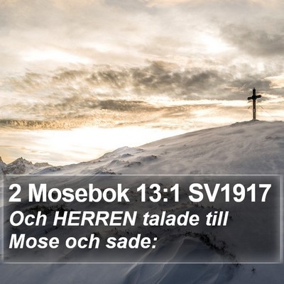 2 Mosebok 13:1 SV1917 Bible Verse Image