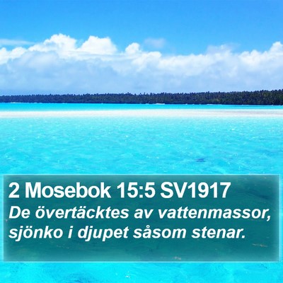 2 Mosebok 15:5 SV1917 Bible Verse Image