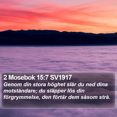 2 Mosebok 15:7 SV1917 Bible Verse Image