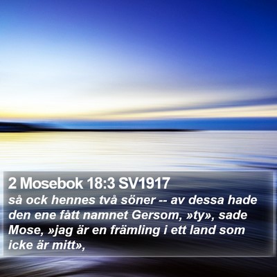 2 Mosebok 18:3 SV1917 Bible Verse Image