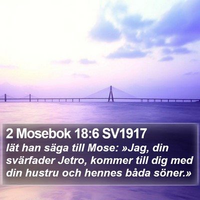 2 Mosebok 18:6 SV1917 Bible Verse Image
