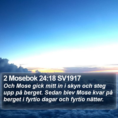 2 Mosebok 24:18 SV1917 Bible Verse Image