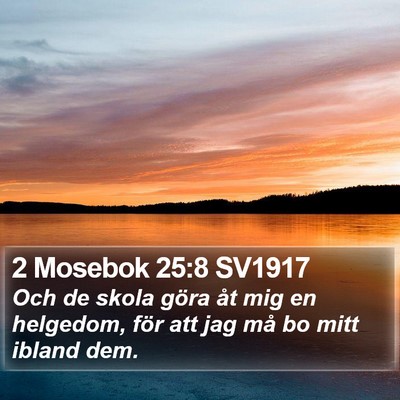 2 Mosebok 25:8 SV1917 Bible Verse Image