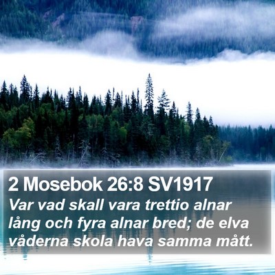 2 Mosebok 26:8 SV1917 Bible Verse Image