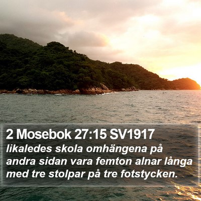 2 Mosebok 27:15 SV1917 Bible Verse Image