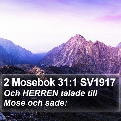 2 Mosebok 31:1 SV1917 Bible Verse Image