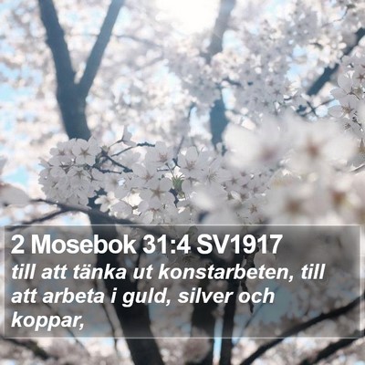2 Mosebok 31:4 SV1917 Bible Verse Image