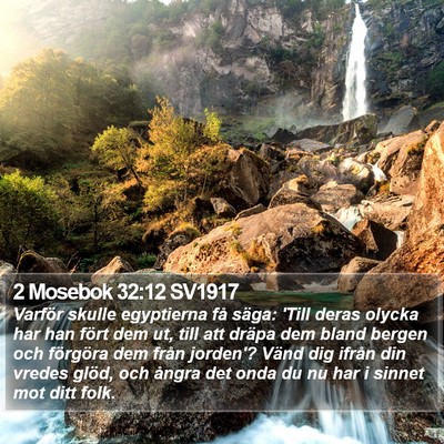 2 Mosebok 32:12 SV1917 Bible Verse Image
