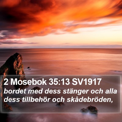 2 Mosebok 35:13 SV1917 Bible Verse Image