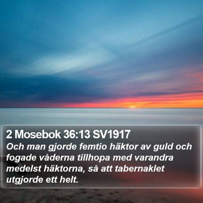 2 Mosebok 36:13 SV1917 Bible Verse Image