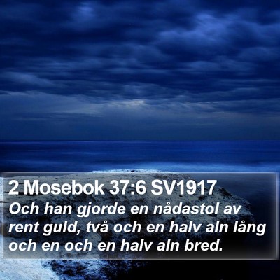 2 Mosebok 37:6 SV1917 Bible Verse Image