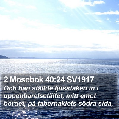 2 Mosebok 40:24 SV1917 Bible Verse Image
