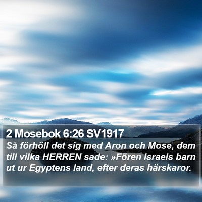 2 Mosebok 6:26 SV1917 Bible Verse Image