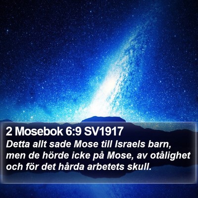 2 Mosebok 6:9 SV1917 Bible Verse Image