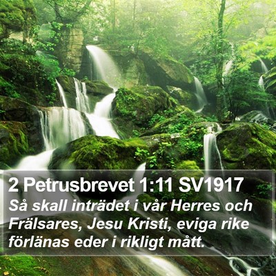 2 Petrusbrevet 1:11 SV1917 Bible Verse Image
