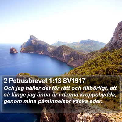 2 Petrusbrevet 1:13 SV1917 Bible Verse Image