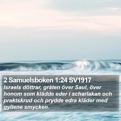 2 Samuelsboken 1:24 SV1917 Bible Verse Image
