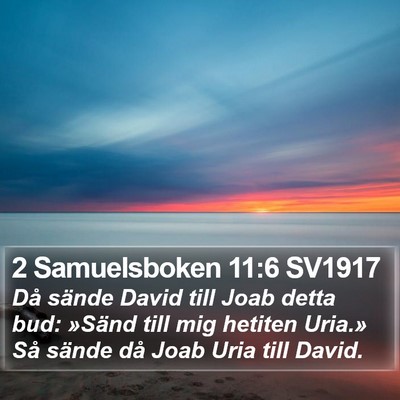 2 Samuelsboken 11:6 SV1917 Bible Verse Image