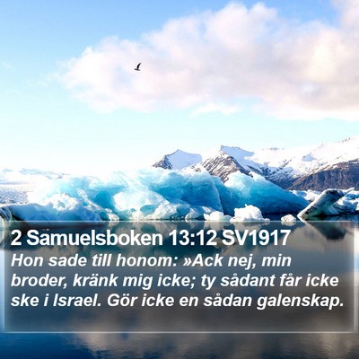 2 Samuelsboken 13:12 SV1917 Bible Verse Image