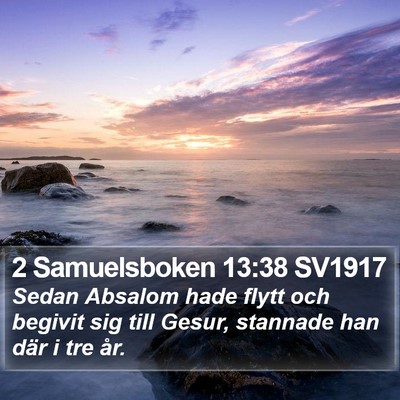 2 Samuelsboken 13:38 SV1917 Bible Verse Image