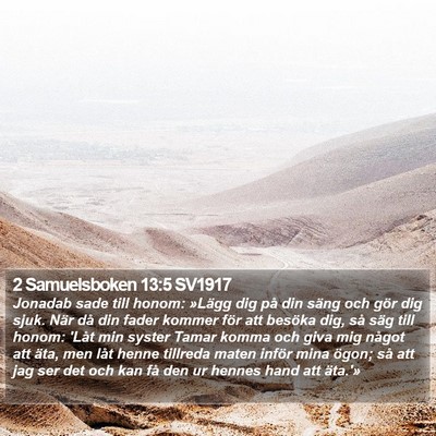 2 Samuelsboken 13:5 SV1917 Bible Verse Image