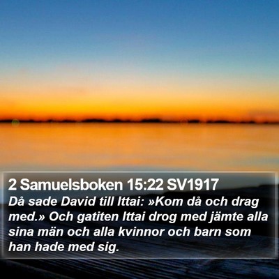 2 Samuelsboken 15:22 SV1917 Bible Verse Image