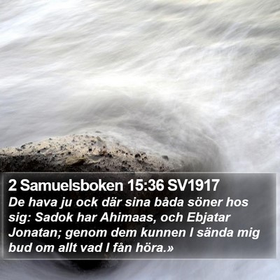 2 Samuelsboken 15:36 SV1917 Bible Verse Image