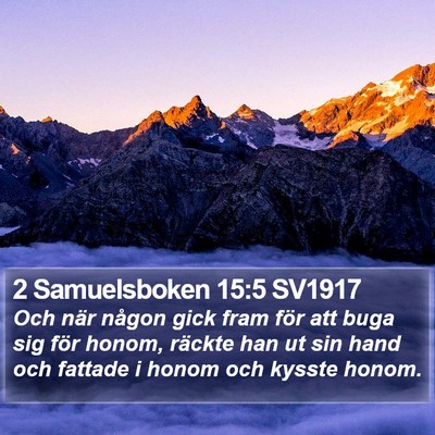 2 Samuelsboken 15:5 SV1917 Bible Verse Image