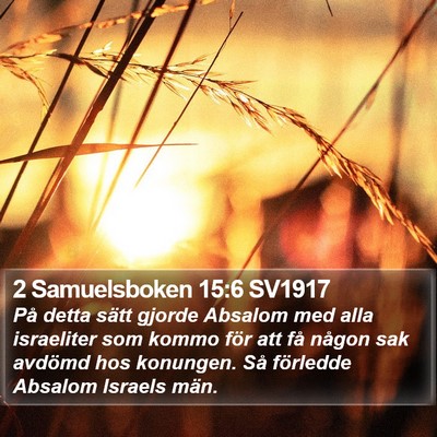 2 Samuelsboken 15:6 SV1917 Bible Verse Image