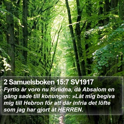 2 Samuelsboken 15:7 SV1917 Bible Verse Image