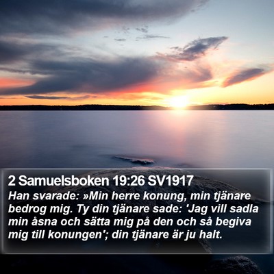 2 Samuelsboken 19:26 SV1917 Bible Verse Image