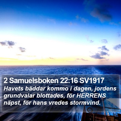 2 Samuelsboken 22:16 SV1917 Bible Verse Image