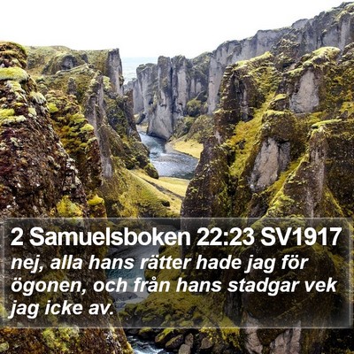 2 Samuelsboken 22:23 SV1917 Bible Verse Image