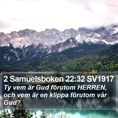 2 Samuelsboken 22:32 SV1917 Bible Verse Image