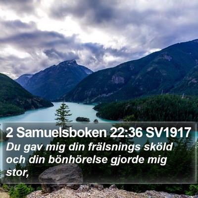 2 Samuelsboken 22:36 SV1917 Bible Verse Image
