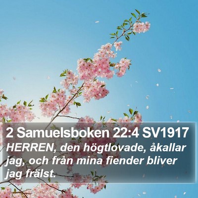 2 Samuelsboken 22:4 SV1917 Bible Verse Image