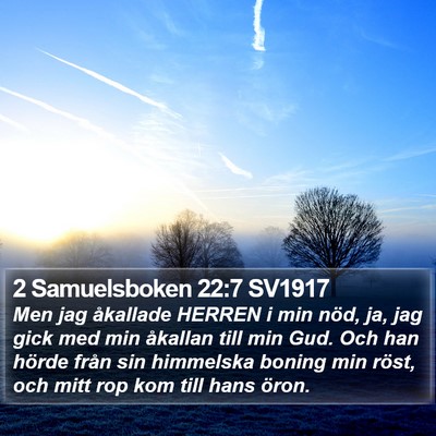 2 Samuelsboken 22:7 SV1917 Bible Verse Image