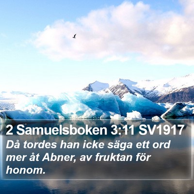 2 Samuelsboken 3:11 SV1917 Bible Verse Image