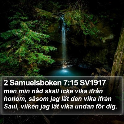 2 Samuelsboken 7:15 SV1917 Bible Verse Image