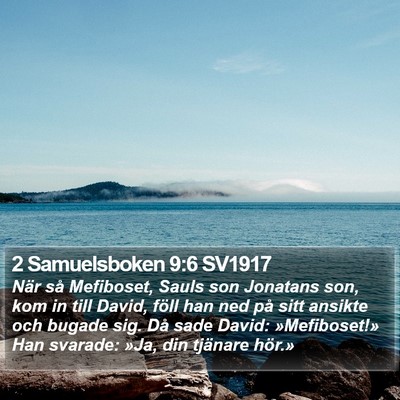 2 Samuelsboken 9:6 SV1917 Bible Verse Image