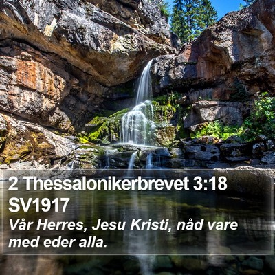 2 Thessalonikerbrevet 3:18 SV1917 Bible Verse Image