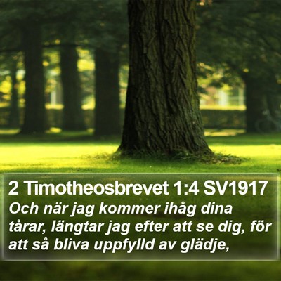 2 Timotheosbrevet 1:4 SV1917 Bible Verse Image