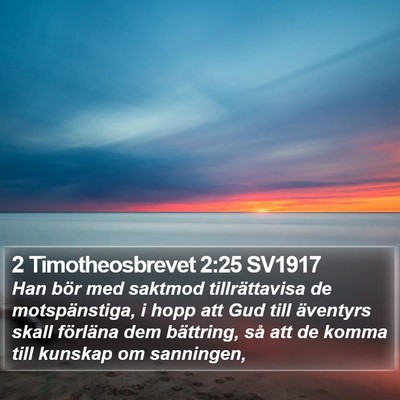 2 Timotheosbrevet 2:25 SV1917 Bible Verse Image