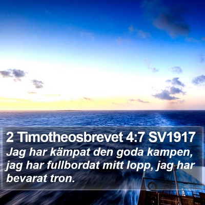 2 Timotheosbrevet 4:7 SV1917 Bible Verse Image