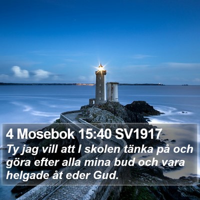 4 Mosebok 15:40 SV1917 Bible Verse Image