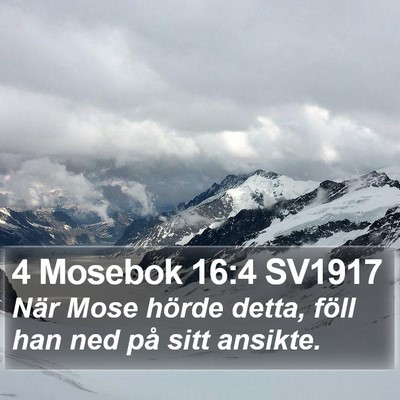 4 Mosebok 16:4 SV1917 Bible Verse Image